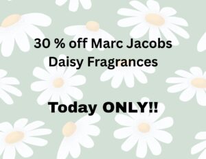 30 % off Marc Jacobs Daisy Fragrances