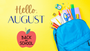 Hello August